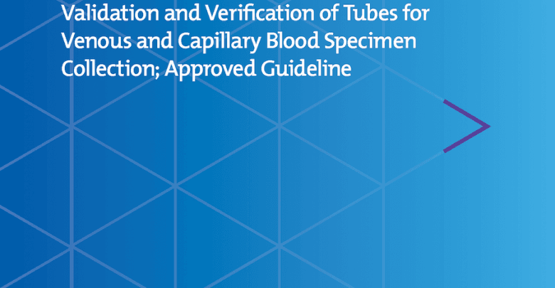 خرید استاندارد CLSI GP34-A دانلود استانداردVALIDATION AND VERIFICATION OF TUBES FOR VENOUS AND CAPILLARY BLOOD SPECIMEN COLLECTION; APPROVED GUIDELINE